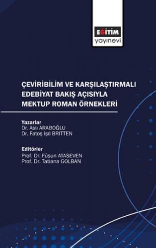 Çeviribilim ve Karşılaştırmalı Edebiyat Bakış Açısıyla Mektup Roman Ör