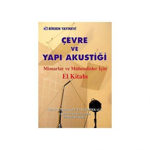 Çevre ve Yapı Akustiği - Sevtap Yılmaz Demirkale - Birsen Yayınevi