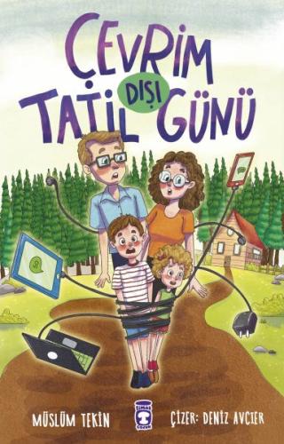 Çevrim Dışı Tatil Günü - Müslüm Tekin - Timaş Çocuk