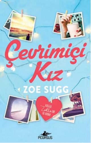 Çevrimiçi Kız - Zoe Sugg - Pegasus Yayınları