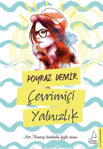 Çevrimiçi Yalnızlık - Poyraz Demir - Destek Yayınları