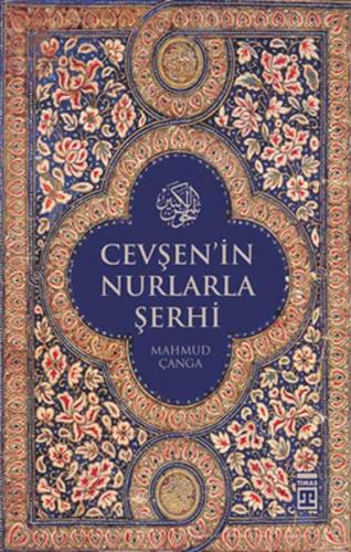 Cevşen'in Nurlarla Şerhi - Mahmut Çanga - Timaş Yayınları