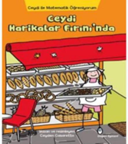 Ceydi İle Matematik Öğreniyorum: Ceydi Harikalar Fırını'nda - Ceyden C