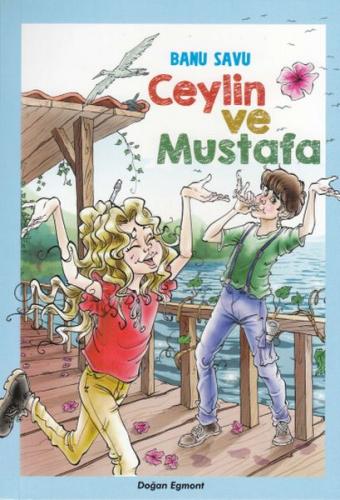 Ceylin ve Mustafa - Banu Savu - Doğan Egmont Yayıncılık