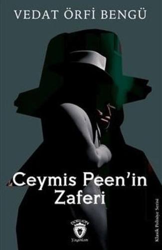 Ceymis Peen'in Zaferi - Vedat Örfi Bengü - Dorlion Yayınları