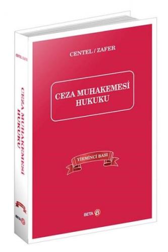 Ceza Muhakemesi Hukuku - Nur Centel - Beta Yayınevi