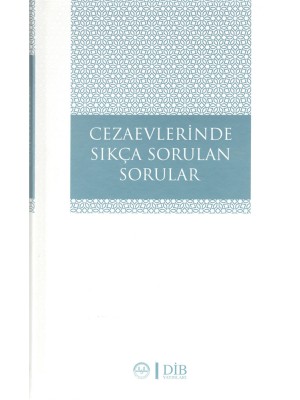 Cezaevlerinde Sıkça Sorulan Sorular (Ciltli) - Kolektif - Diyanet İşle