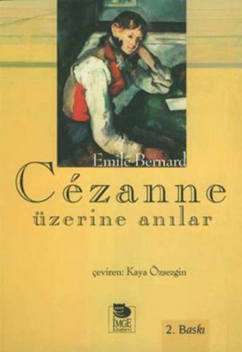 Cezanne Üzerine Anılar - Emile Bernard - İmge Kitabevi Yayınları