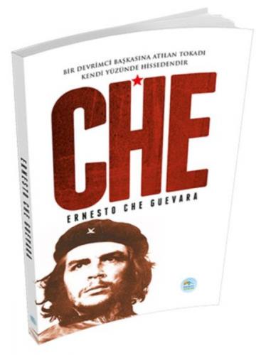 Che - Ernesto Che Guevara - Maviçatı Yayınları