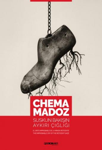 Chema Madoz: Suskun Bakışın Aykırı Çığlığı (Ciltli) - Oliva Maria Rubi