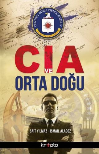 CIA ve Orta Doğu - Sait Yılmaz - Kripto Basım Yayın