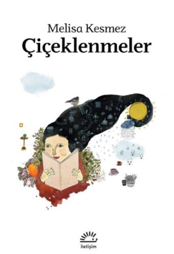 Çiçeklenmeler - Melisa Kesmez - İletişim Yayınları