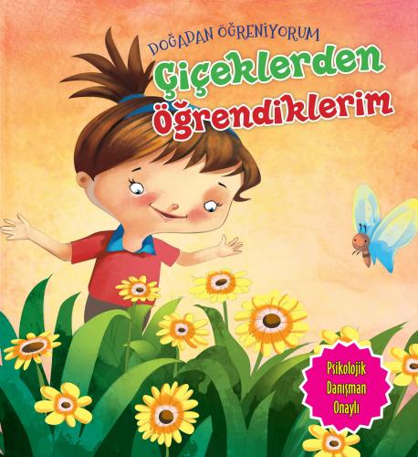 Çiçeklerden Öğrendiklerim - Doğadan Öğreniyorum - Quixot Publishing - 