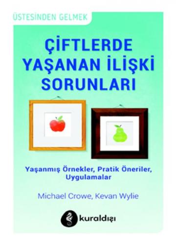 Çiftlerde Yaşanan İlişki Sorunları - Michael Crowe - Kuraldışı Yayınev