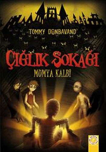 Çığlık Sokağı: Mumya Kalbi - Tommy Donbavand - Artemis Yayınları