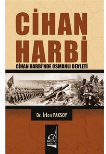 Cihan Harbi - İrfan Paksoy - Boğaziçi Yayınları