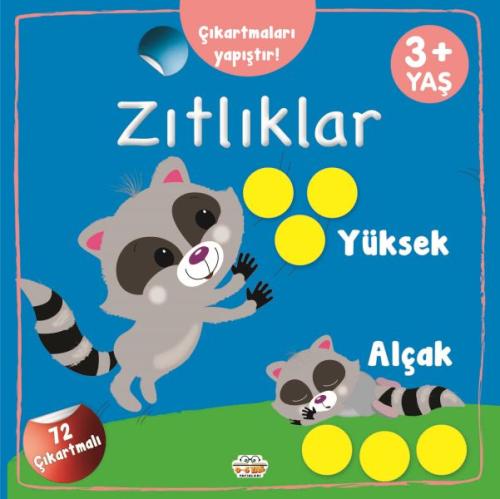 Çıkartmaları Yapıştır-Zıtlıklar (Yüksek-Alçak) - Kolektif - 0-6 Yaş Ya