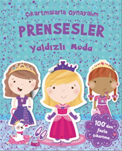 Çıkartmalarla Oynayalım Prensesler Yaldızlı Moda - Kolektif - İş Banka