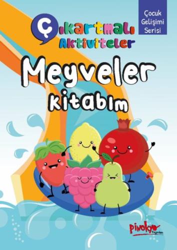 Çıkartmalı Aktiviteler Meyveler Kitabım - Buçe Dayı - Pinokyo Yayınlar