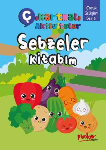 Çıkartmalı Aktiviteler Sebzeler Kitabım - Buçe Dayı - Pinokyo Yayınlar