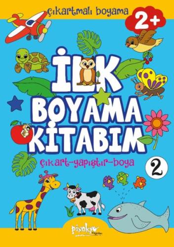 Çıkartmalı İlk Boyama Kitabım 2+ Yaş-2 - Buçe Dayı - Pinokyo Yayınları