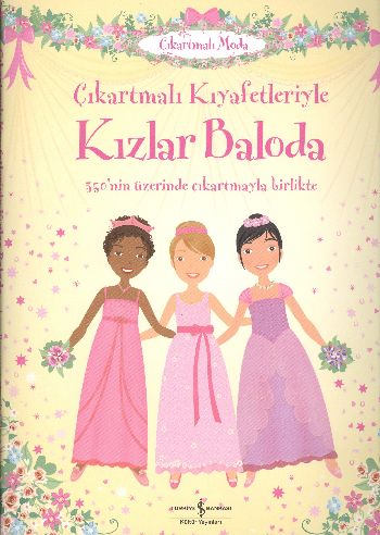 Çıkartmalı Kıyafetleriyle Kızlar Baloda - Lucy Browman - İş Bankası Kü