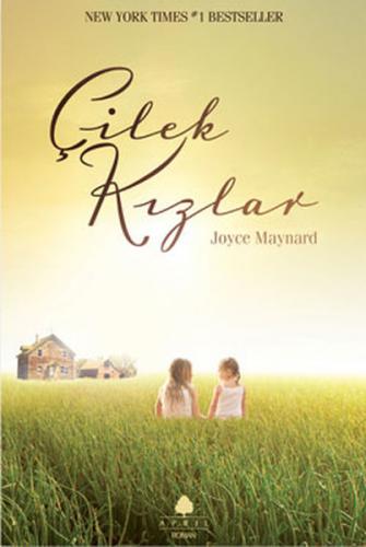 Çilek Kızlar - Joyce Maynard - April Yayıncılık