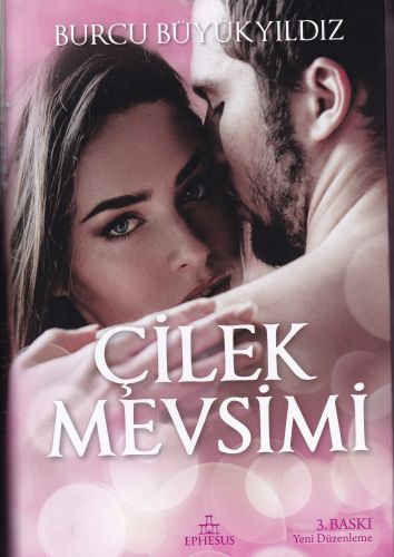 Çilek Mevsimi (Ciltli) - Burcu Büyükyıldız - Ephesus Yayınları