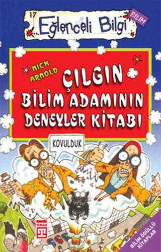 Çılgın Bilim Adamının Deneyler Kitabı - Nick Arnold - Timaş Yayınları