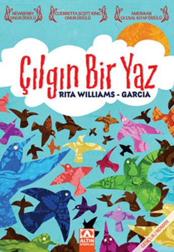 Çılgın Bir Yaz - Rita Williams Garcia - Altın Kitaplar