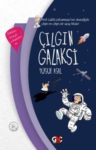 Çılgın Galaksi (Ciltli) - Yusuf Asal - Nesil Genç