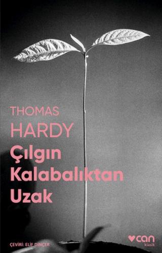 Çılgın Kalabalıktan Uzak (Fotoğraflı Klasikler) - Thomas Hardy - Can Y