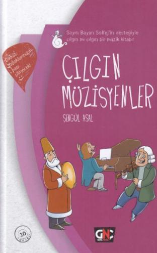 Çılgın Müzisyenler (Ciltli) - Şengül Asal - Nesil Genç