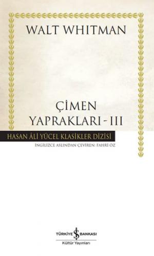 Çimen Yaprakları – III - Walt Whıtman - İş Bankası Kültür Yayınları