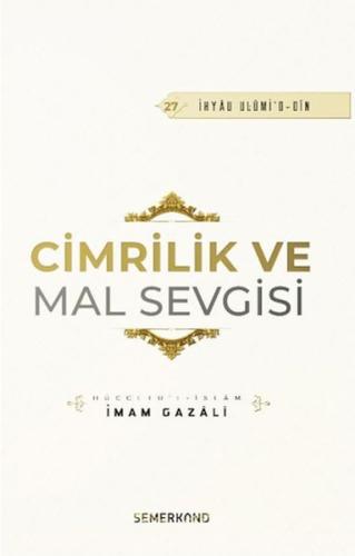 Cimrilik Ve Mal Sevigisi - İmam Gazali - Semerkand Yayınları