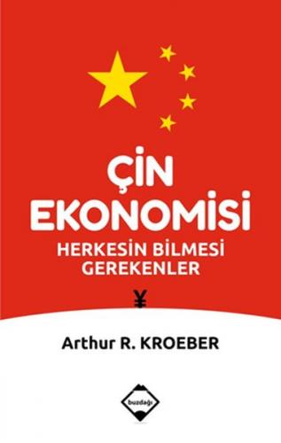 Çin Ekonomisi - Arthur R. Kroeber - Buzdağı Yayınevi