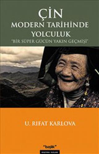 Çin Modern Tarihinde Yolculuk - U. Rıfat Karlova - Başlık Yayın Grubu