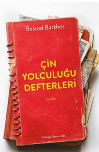 Çin Yolculuğu Defterleri - Roland Barthes - Alfa Yayınları