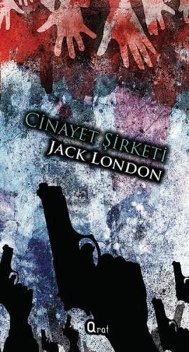 Cinayet Şirketi - Jack London - Araf Yayınları