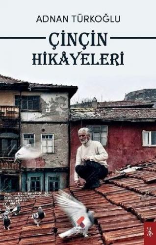 Çinçin Hikayeleri - Adnan Türkoğlu - Klaros Yayınları