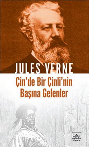 Çin'de Bir Çinli'nin Başına Gelenler - Jules Verne - İthaki Yayınları