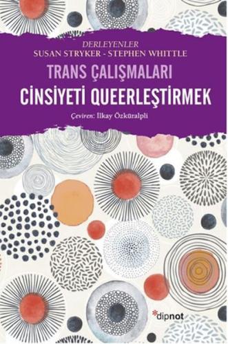 Cinsiyeti Queerleştirmek - Kolektif - Dipnot Yayınları