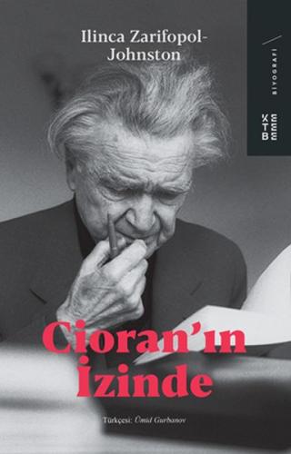 Cioran'ın İzinde - Ilinca Zarifopol - Johnston - Ketebe Yayınları