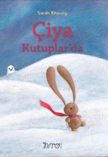 Çiya Kutuplarda - Sarah Khoury - Nito Kitap