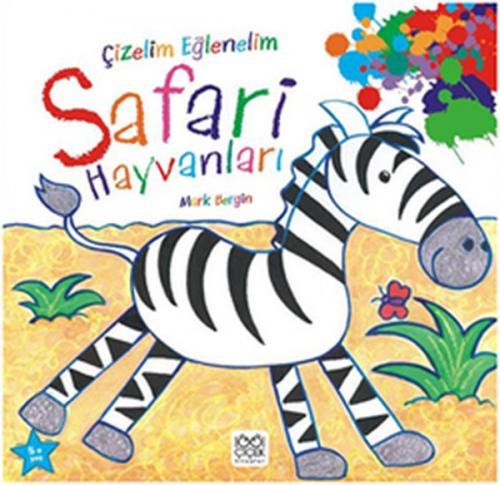 Çizelim Eğlenelim - Safari Hayvanları - Mark Bergin - 1001 Çiçek Kitap