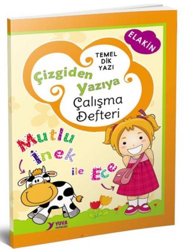 Çizgiden Yazıya Çalışma Defteri-Dik Temel Harflerle - Kolektif - Yuva 