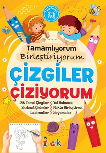 Çizgiler Çiziyorum - Tamamlıyorum Birleştiriyorum - Kolektif - Bıcırık