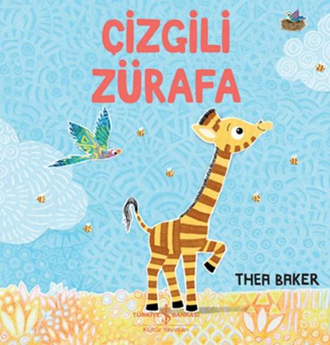 Çizgili Zürafa - Thea Baker - İş Bankası Kültür Yayınları