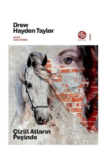 Çizili Atların Peşinde - Hayden Taylor - Sahi Kitap