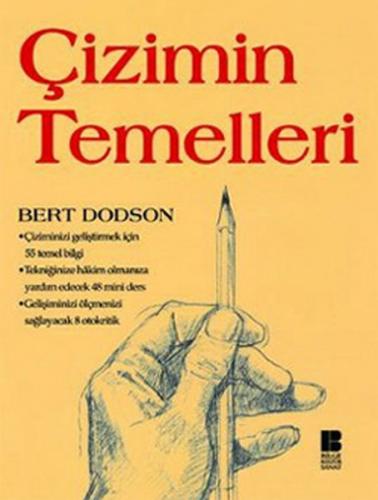 Çizimin Temelleri - Bert Dodson - Bilge Kültür Sanat